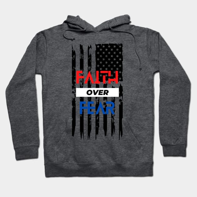 FAITH OVER FEAR Hoodie by NTGraphics